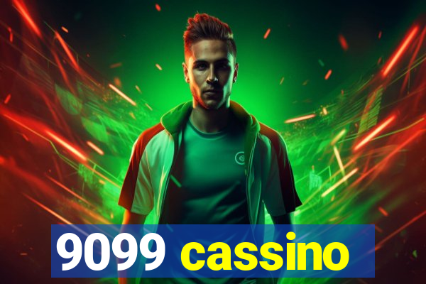 9099 cassino