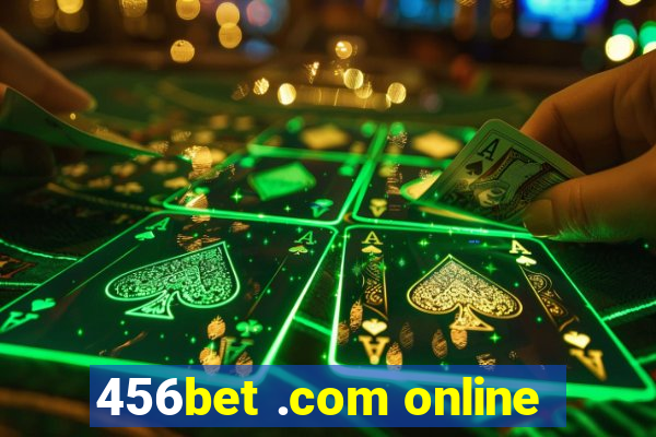 456bet .com online