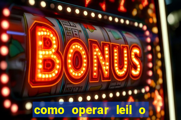 como operar leil o de abertura mini indice