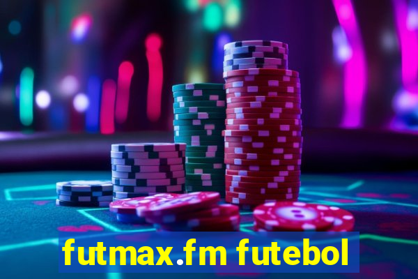 futmax.fm futebol