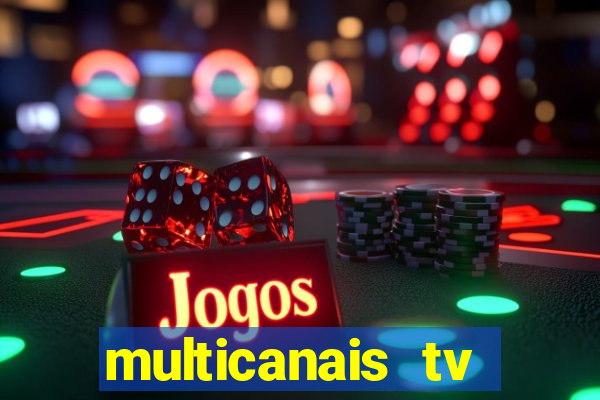 multicanais tv online ao vivo