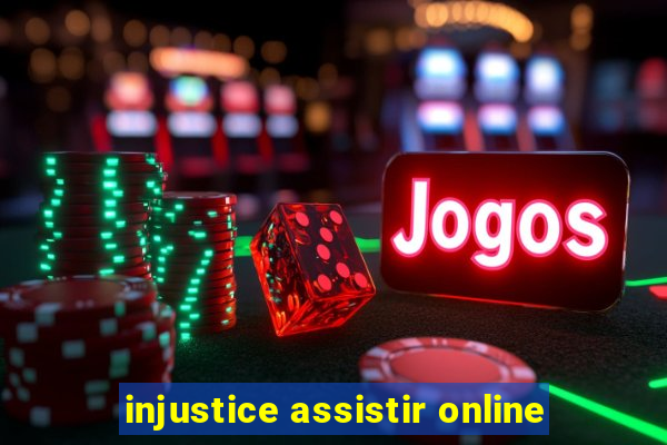 injustice assistir online