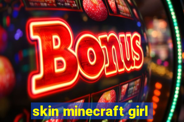 skin minecraft girl