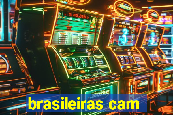 brasileiras cam