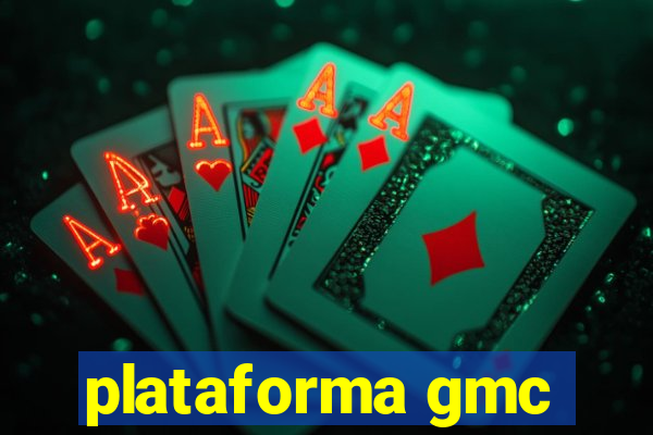 plataforma gmc