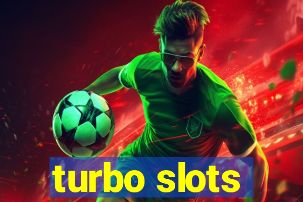 turbo slots