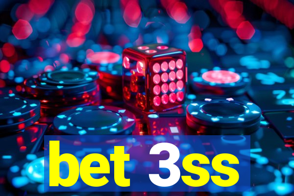 bet 3ss