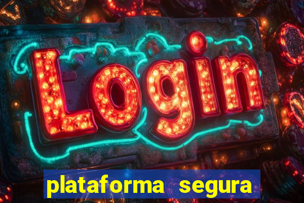 plataforma segura para ganhar dinheiro