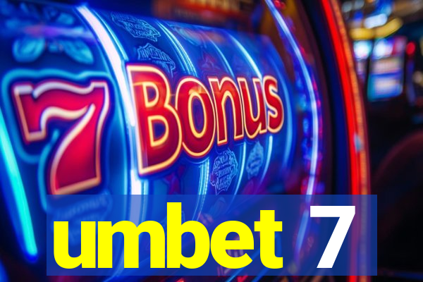 umbet 7