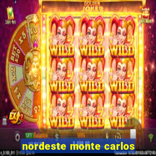 nordeste monte carlos