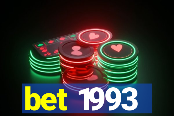 bet 1993