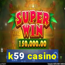 k59 casino