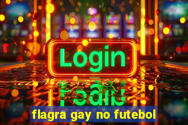 flagra gay no futebol