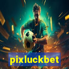 pixluckbet