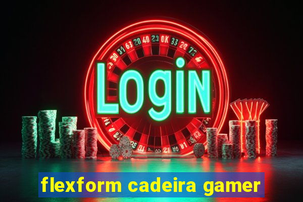 flexform cadeira gamer