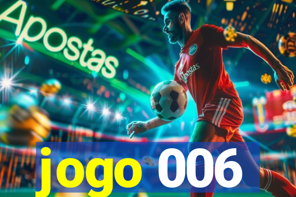 jogo 006