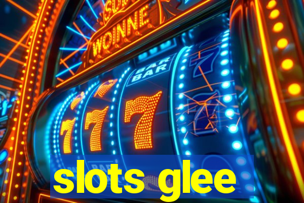 slots glee