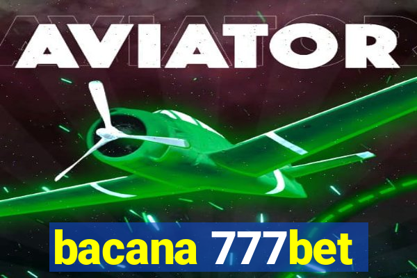 bacana 777bet