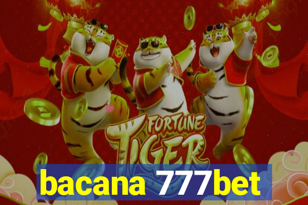 bacana 777bet