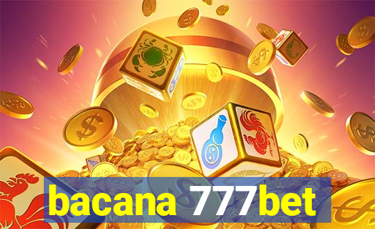 bacana 777bet