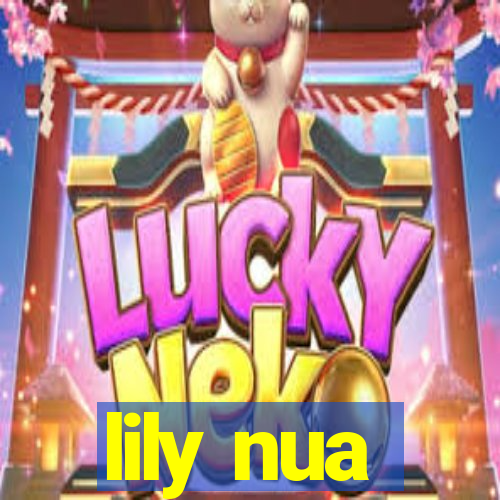 lily nua