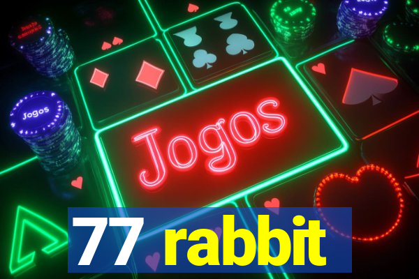 77 rabbit