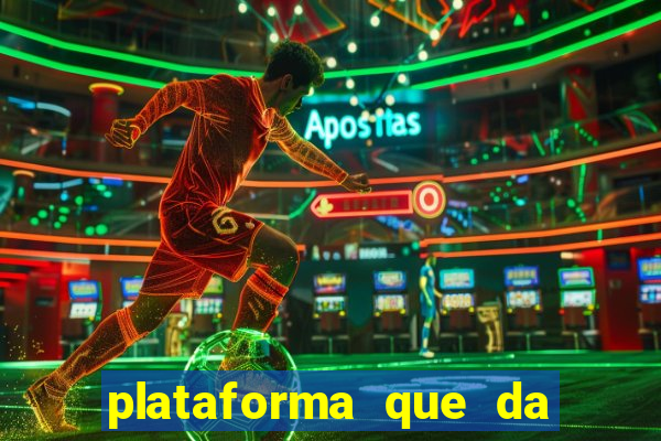 plataforma que da bonus sem deposito