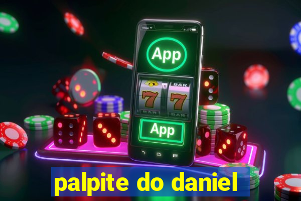 palpite do daniel