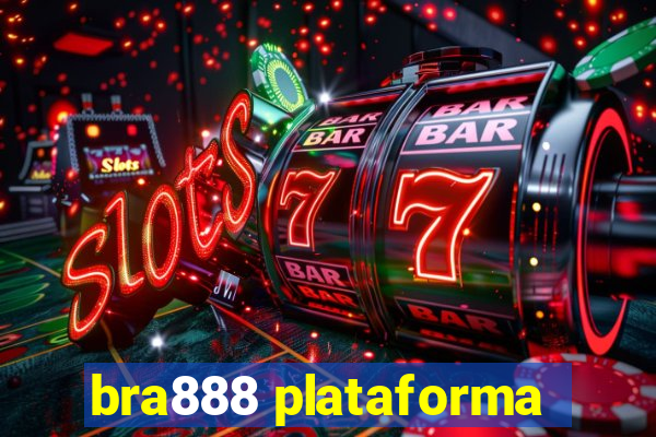 bra888 plataforma