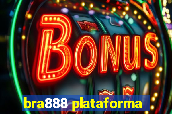 bra888 plataforma