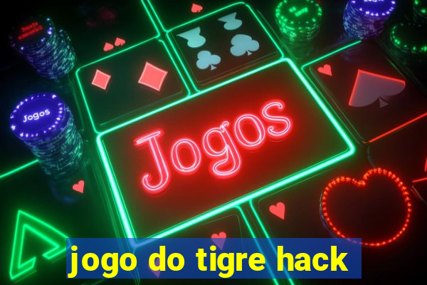 jogo do tigre hack