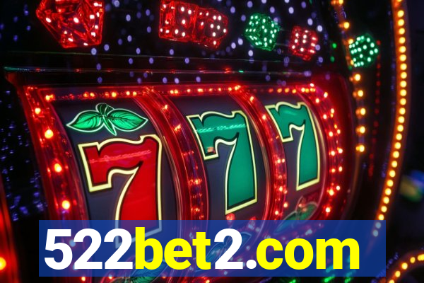 522bet2.com