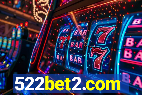 522bet2.com