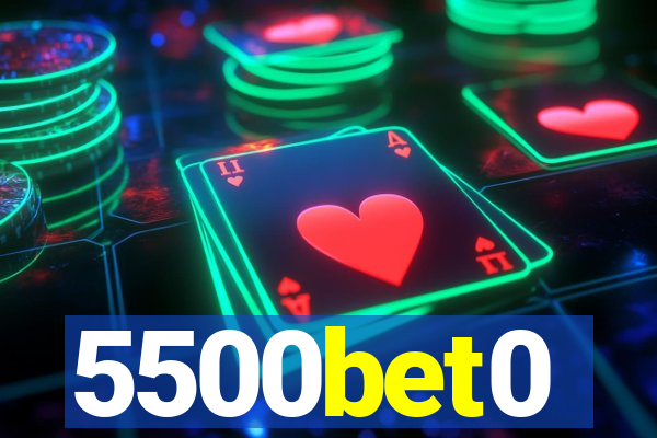 5500bet0