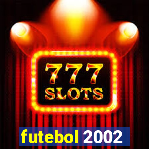 futebol 2002