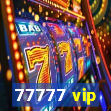 77777 vip