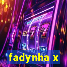 fadynha x