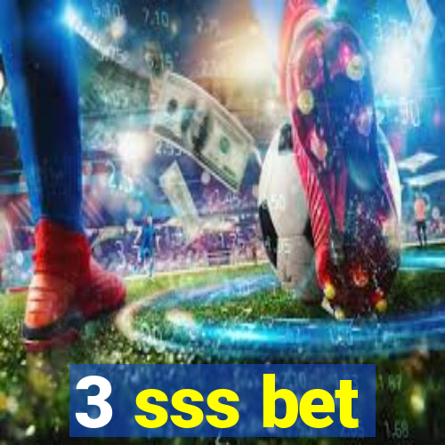 3 sss bet