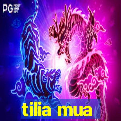 tilia mua