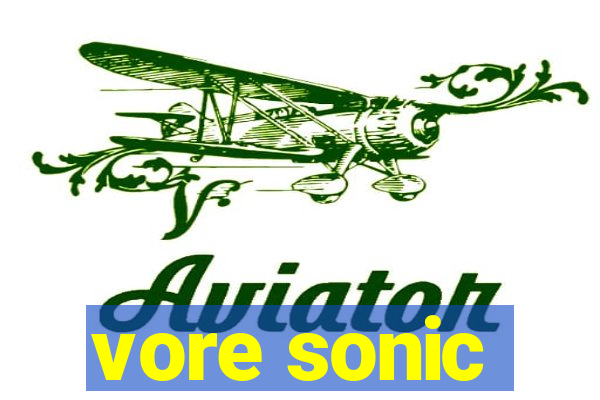 vore sonic