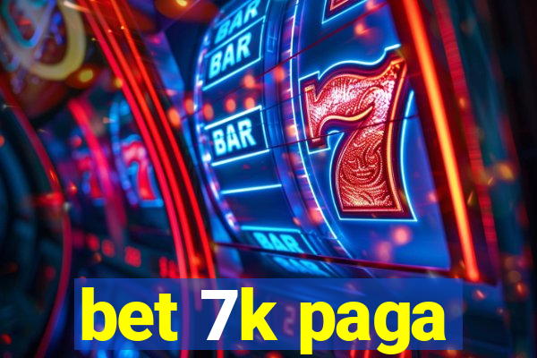 bet 7k paga