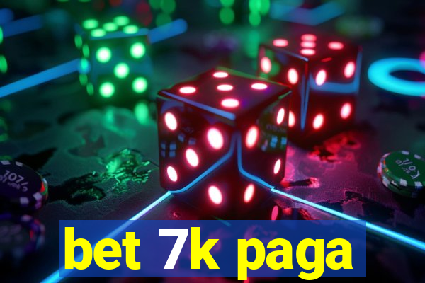 bet 7k paga