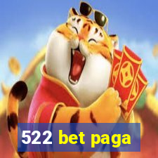 522 bet paga