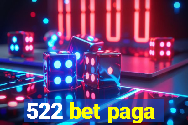 522 bet paga