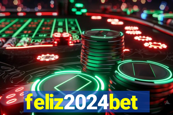 feliz2024bet