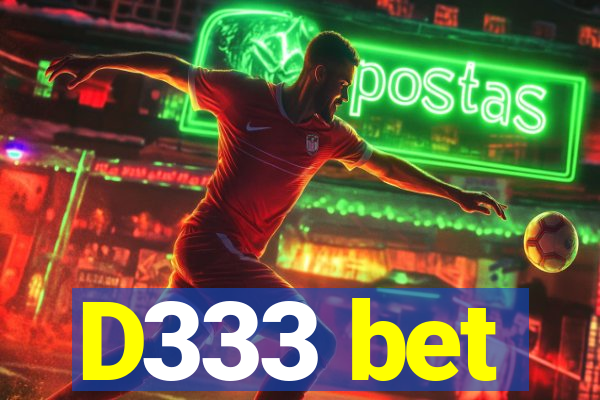 D333 bet