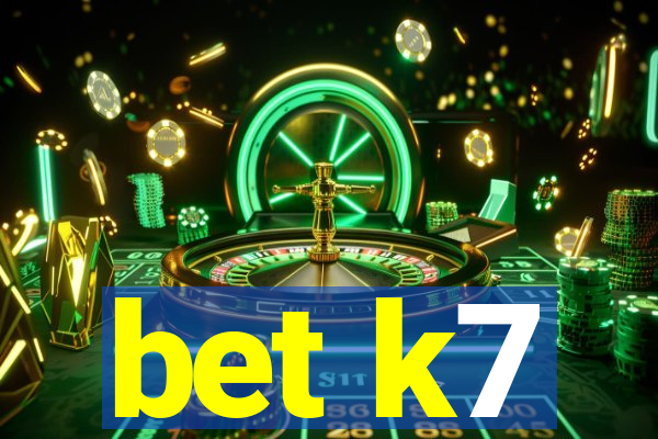 bet k7