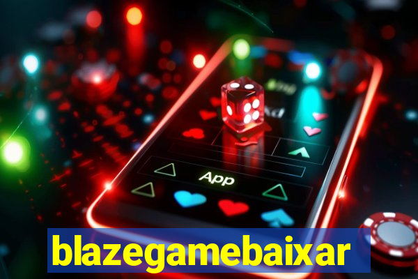 blazegamebaixar