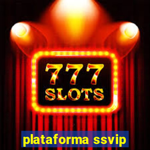 plataforma ssvip