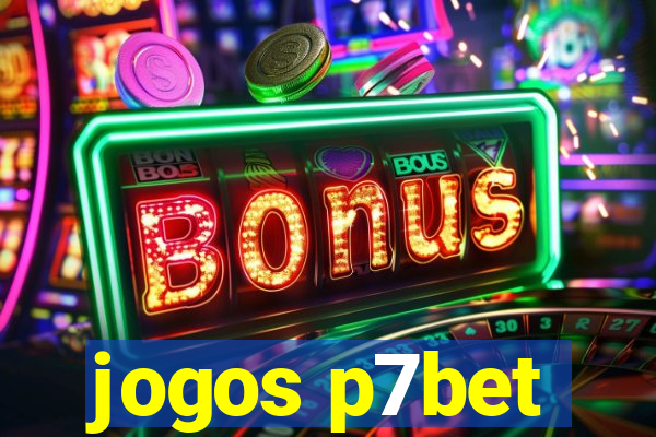 jogos p7bet